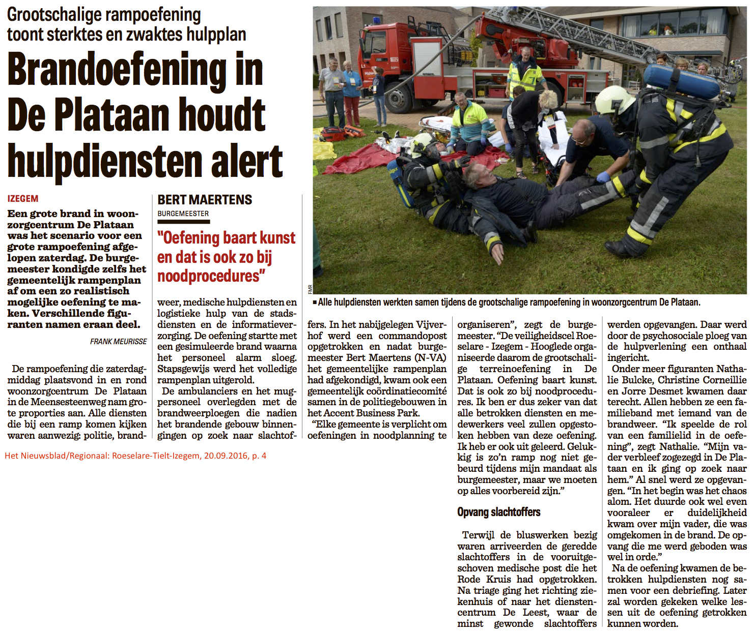 Het Nieuwsblad/Regionaal: Roeselare-Tielt-Izegem, 20.09.2016, p. 4 Het Nieuwsblad/Regionaal: Roeselare-Tielt-Izegem, 20.09.2016, p. 4